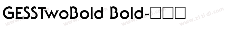 GESSTwoBold Bold字体转换